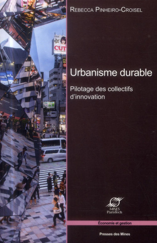Urbanisme durable. Pilotage des collectifs d'innovation