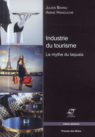 Industrie du tourisme. Le mythe du laquais