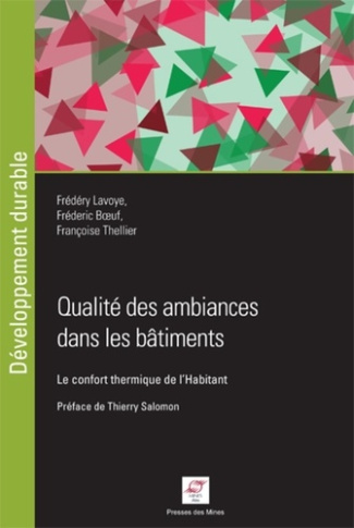 Qualité des ambiances dans les bâtiments. Le confort thermique de l'habitant