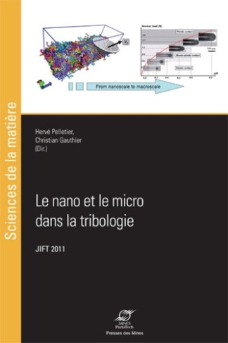 Le nano et le micro dans la tribologie. Actes des journées internationales francophones de tribologi
