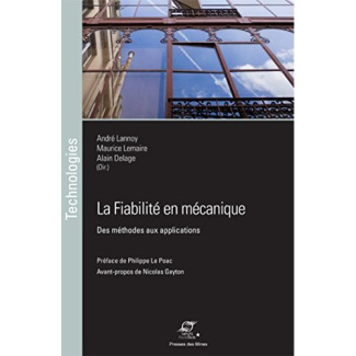 La fiabilité en mécanique. Des méthodes aux applications
