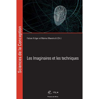 Les imaginaires et les techniques. Textes en français et anglais