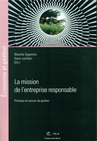 La mission de l'entreprise responsable. Principes et normes de gestion