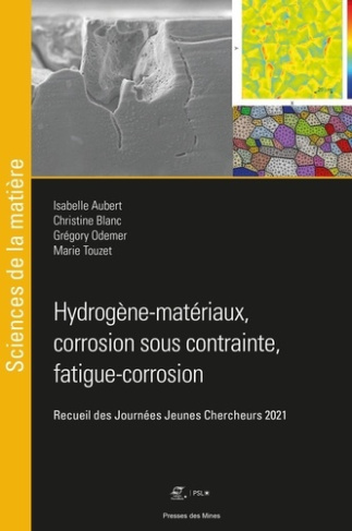 Hydrogène-matériaux, corrosion sous contrainte, fatigue-corrosion. Recueil des Journées Jeunes Cherc