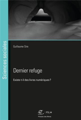 Dernier refuge. Existe-t-il des livres numériques ?