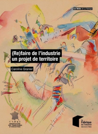 Refaire de l'industrie un projet de territoire