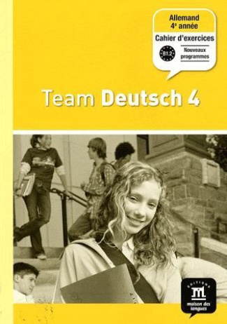 Allemand 4e année Palier 2 Team Deutsch 4. Cahier d'exercices