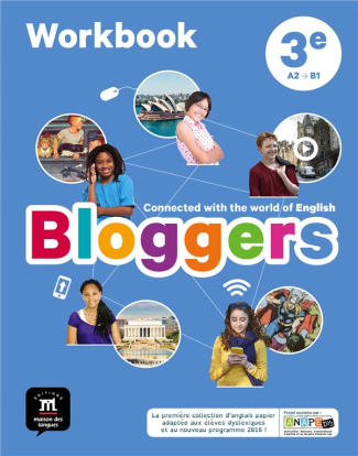 Anglais 3e A2-B1 Bloggers. Workbook, Edition 2017