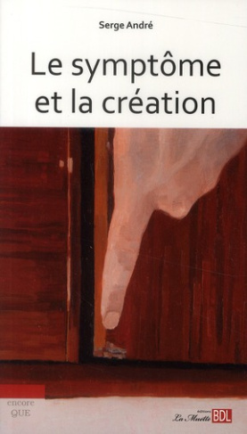 Le symptôme et la création