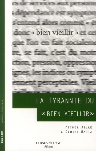 La tyrannie du "bien vieillir"