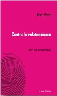 Contre le relationnisme. Lettre aux anthropologues