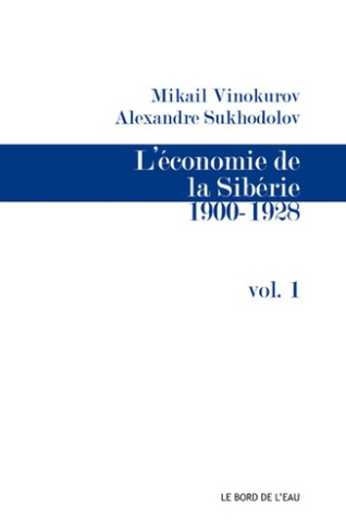 L'économie de la Sibérie. Volume 1