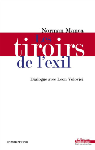 Les Tiroirs de l'exil. Dialogue avec Léon Volovici