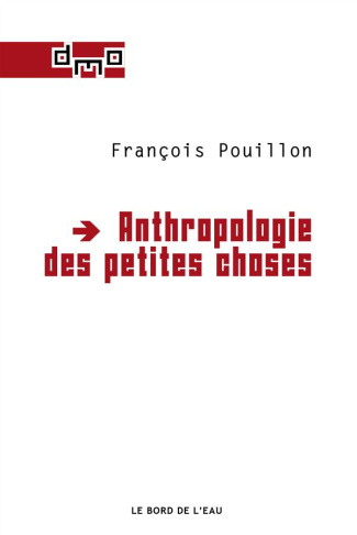 Anthropologie des petites choses