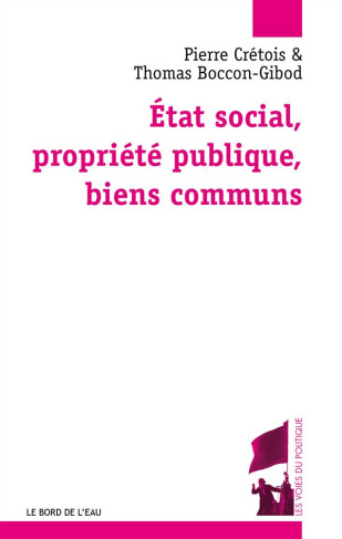 Etat social, propriété publique et biens communs