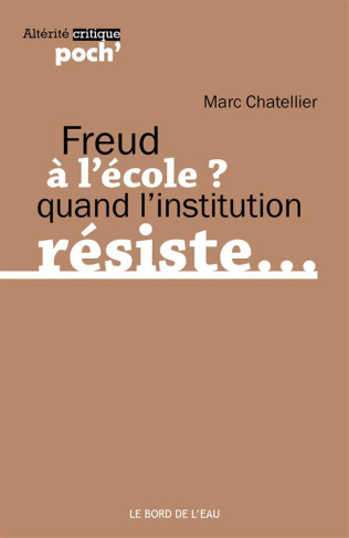 Freud à l'école... De la résistance des sujets au sujet de la résistance
