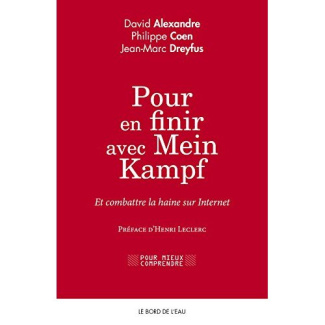 Pour en finir avec Mein Kampf. Et combattre la haine sur internet