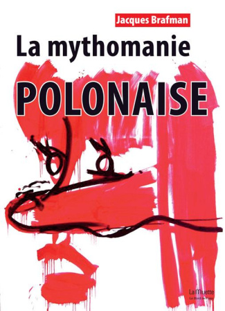 La mythomanie polonaise