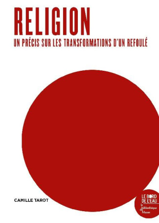 Précis de religion. Les transformations d'un refoulé