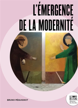 L'émergence de la modernité