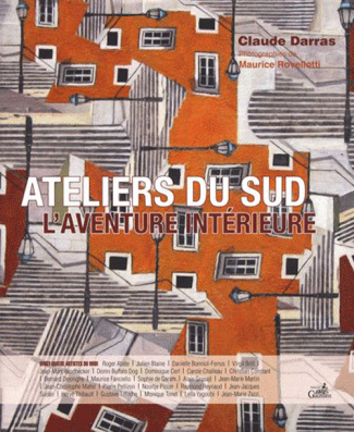 Ateliers du Sud. L'aventure intérieure