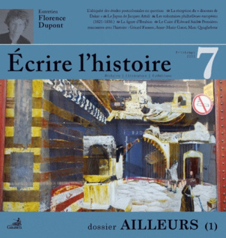 Ecrire l'histoire N° 7, Printemps 2011 : Ailleurs