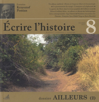 Ecrire l'histoire N° 8, Automne 2011 : Ailleurs (2)