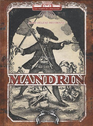Mandrin. Capitaine des contrebandiers
