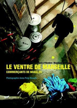 Le ventre de Marseille. Commerçants du quartier Noailles