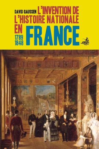 L'invention de l'histoire nationale