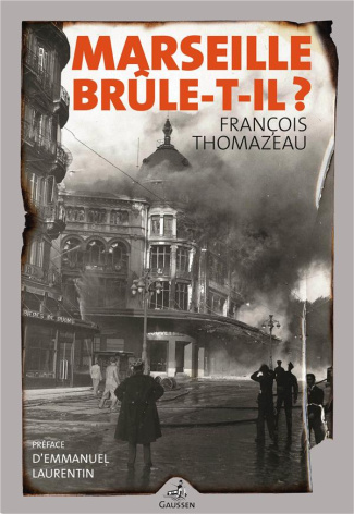 Marseille Confidential Tome 2 : Marseille brûle-t-il ?