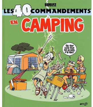 LES 40 COMMANDEMENTS EN CAMPING