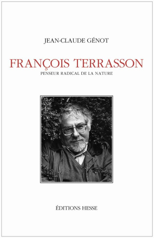 François Terrasson. Penseur radical de la nature