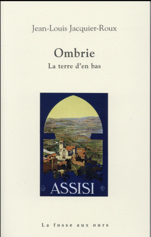 Ombrie - La terre d'en bas