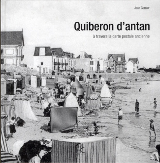 Quiberon d'antan. A travers la carte postale ancienne