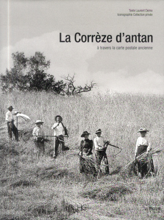 La Corrèze d'antan à travers la carte postale ancienne