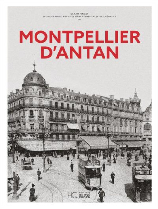 Montpellier d'Antan