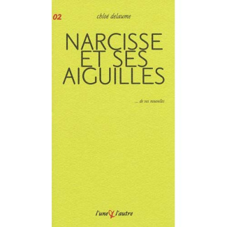 Narcisse et ses aiguilles