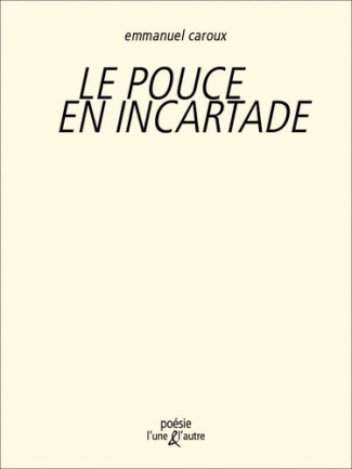 Le pouce en incartade