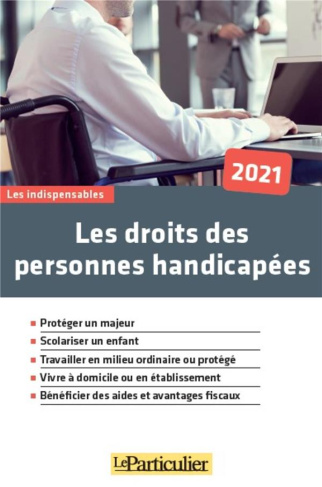 Les droits des personnes handicapées. Edition 2021