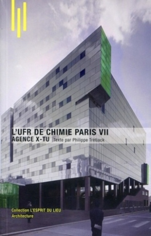 L'UFR de chimie Paris VII. Agence X-Tu