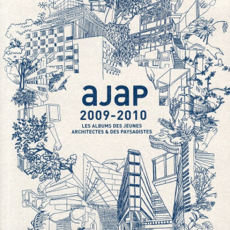 Les albums des jeunes architectes et des paysagistes. Edition 2009-2010