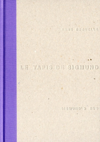 Sigmund's rug. To sleep to dream no more, Edition bilingue français-anglais