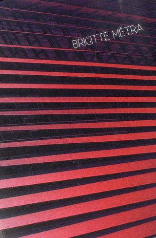Brigitte Métra. Edition bilingue français-anglais