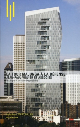 La Tour Majunga à La Défense. Jean-Paul Viguier et associés