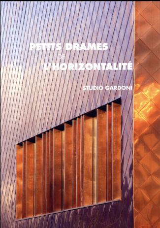 Petits drames de l'horizontalité