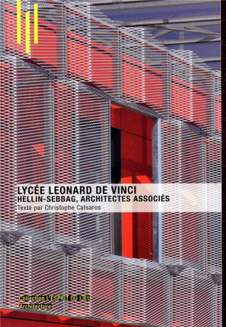 Lycée Leonardo de Vinci, Montpellier. Hellin-Sebbag architectes associés