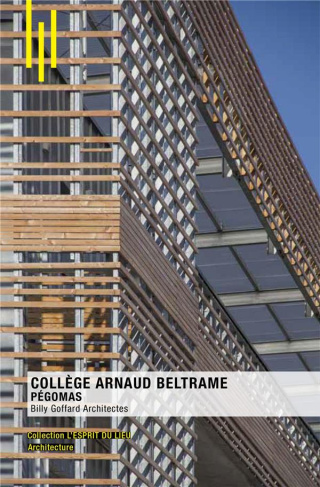 COLLEGE ARNAUD BELTRAME, PEGOMAS - BILLY GOFFARD ARCHITECTES