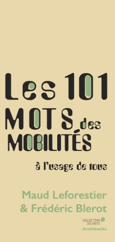 Les 101 mots des mobilités, à l'usage de tous