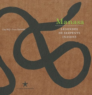 Manasa. Légendes de serpents indiens
